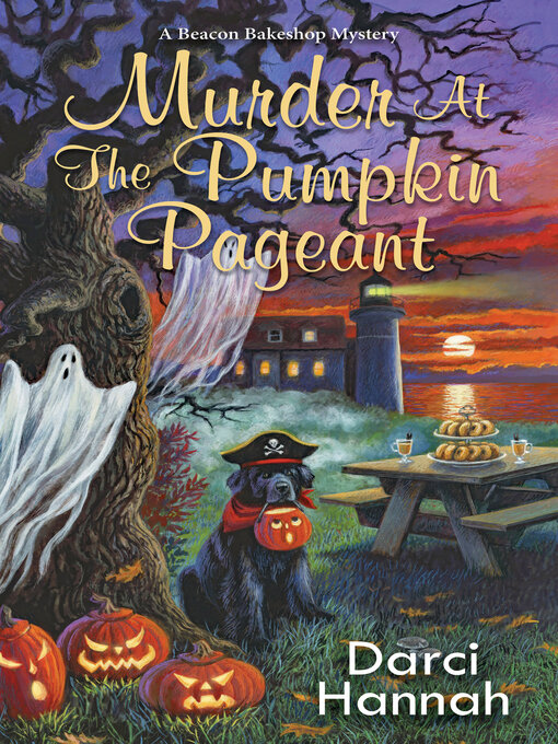 Title details for Murder at the Pumpkin Pageant by Darci Hannah - Available